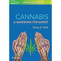 Cannabis: A Handbook for Nurses Cannabis: A Handbook for Nurses Paperback eTextbook