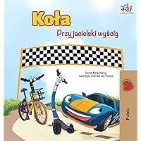 The Wheels -The Friendship Race (Polish Edition) (Polish Bedtime Collection) The Wheels -The Friendship Race (Polish Edition) (Polish Bedtime Collection) Hardcover Paperback