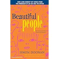 Beautiful People: My Family and Other Glamorous Varmints Beautiful People: My Family and Other Glamorous Varmints Kindle Paperback