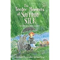 The Tender Moments of Saffron Silk: The Kingdom of Silk Book #6 The Tender Moments of Saffron Silk: The Kingdom of Silk Book #6 Kindle Paperback