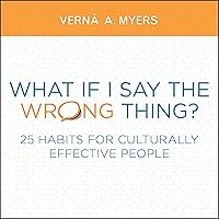 What if I Say the Wrong Thing?: 25 Habits for Culturally Effective People What if I Say the Wrong Thing?: 25 Habits for Culturally Effective People Paperback Kindle