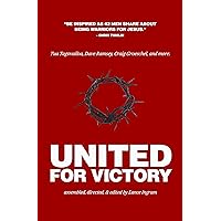 United For Victory: 42 Real Men. 42 Personal Stories. 42 Timeless Truths. United For Victory: 42 Real Men. 42 Personal Stories. 42 Timeless Truths. Paperback Kindle Audible Audiobook