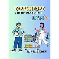 E-Commerce, B.Com III-Year V-Sem ,Latest 2023-24 Edition,CBCS Syllabus of O.U Only for Computer Applications E-Commerce, B.Com III-Year V-Sem ,Latest 2023-24 Edition,CBCS Syllabus of O.U Only for Computer Applications Kindle Paperback
