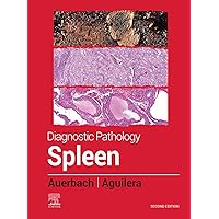 Diagnostic Pathology: Spleen - E-Book Diagnostic Pathology: Spleen - E-Book Kindle Hardcover
