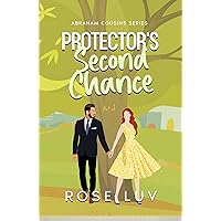 Protector's Second Chance: Clean Contemporary Friends to Lovers Romance (Abraham Cousins Book 1) Protector's Second Chance: Clean Contemporary Friends to Lovers Romance (Abraham Cousins Book 1) Kindle Hardcover Paperback