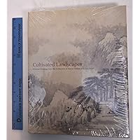 Cultivated Landscapes: Reflections of Nature in Chinese Painting with Selections from the Collection of Marie-Helene and Guy Weill Cultivated Landscapes: Reflections of Nature in Chinese Painting with Selections from the Collection of Marie-Helene and Guy Weill Hardcover