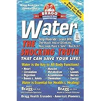 Water: The Shocking Truth That can Save Your Life Water: The Shocking Truth That can Save Your Life Paperback