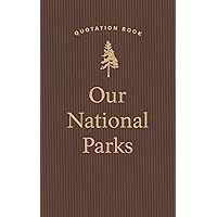 Our National Parks Quotation Book (Applewood Books)