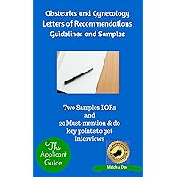 Obstetrics and Gynecology Letters of Recommendations Guidelines and Samples Obstetrics and Gynecology Letters of Recommendations Guidelines and Samples Kindle