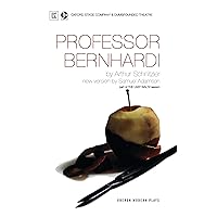 Professor Bernhardi (Oberon Modern Plays) Professor Bernhardi (Oberon Modern Plays) Paperback
