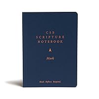 CSB Scripture Notebook, Mark: Read. Reflect. Respond. CSB Scripture Notebook, Mark: Read. Reflect. Respond. Paperback