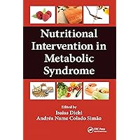 Nutritional Intervention in Metabolic Syndrome Nutritional Intervention in Metabolic Syndrome Paperback Hardcover