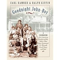Goodnight John-Boy: A Memory Book of The Waltons, One of Television's Greatest Families Goodnight John-Boy: A Memory Book of The Waltons, One of Television's Greatest Families Paperback