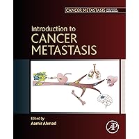 Introduction to Cancer Metastasis Introduction to Cancer Metastasis eTextbook Hardcover