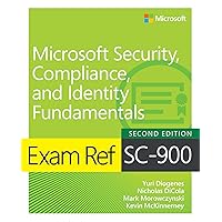 Exam Ref SC-900 Microsoft Security, Compliance, and Identity Fundamentals Exam Ref SC-900 Microsoft Security, Compliance, and Identity Fundamentals Kindle Paperback