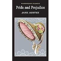 Pride & Prejudice (Wordsworth Classics) Pride & Prejudice (Wordsworth Classics) Paperback