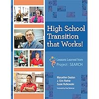 High School Transition that Works: Lessons Learned from Project SEARCH? High School Transition that Works: Lessons Learned from Project SEARCH? Paperback