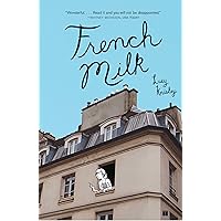 French Milk French Milk Paperback Kindle