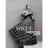 Vogue on Christian Dior Vogue on Christian Dior Hardcover Kindle