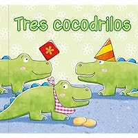 Tres cocodrilos: (Incluye juguete) (Spanish Edition) Tres cocodrilos: (Incluye juguete) (Spanish Edition) Paperback
