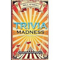 Trivia Madness: 1000 Fun Trivia Questions (Trivia Quiz Questions and Answers)