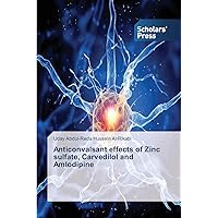 Anticonvalsant effects of Zinc sulfate, Carvedilol and Amlodipine