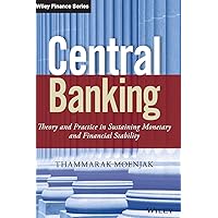 Central Banking: Theory and Practice in Sustaining Monetary and Financial Stability (Wiley Finance) Central Banking: Theory and Practice in Sustaining Monetary and Financial Stability (Wiley Finance) Hardcover eTextbook