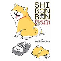 Shibanban: Super Cute Doggies Shibanban: Super Cute Doggies Paperback Kindle