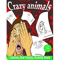 Crazy Animals Activity Book for Kids: 40 Coloring and Cut-out Drawings for Kids Ages 4-10 to Inspire Children's Imagination, Creativity, and Intellectual Development (Coloring books)