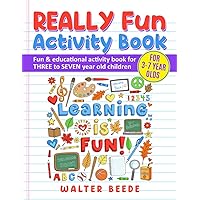REALLY fun Activity Book: Fun and Educational book for children three- to seven-year-old children