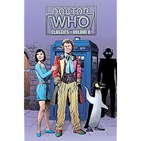 Doctor Who Classics Volume 8 Doctor Who Classics Volume 8 Paperback