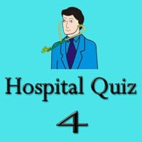 Hospital Quiz 4