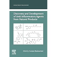 Discovery and Development of Anti-inflammatory Agents from Natural Products (Natural Product Drug Discovery) Discovery and Development of Anti-inflammatory Agents from Natural Products (Natural Product Drug Discovery) Kindle Paperback