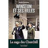 Winston et ses filles: La saga des Churchill Winston et ses filles: La saga des Churchill Paperback