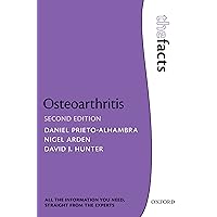 Osteoarthritis: The Facts (The Facts Series) Osteoarthritis: The Facts (The Facts Series) Kindle Paperback