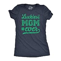 Womens Funny T Shirt Luckiest Mom Ever St Patricks Day Graphic Tee for Ladies