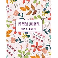 prayer journal and planner: A journal to strengthen your faith and ask for blessings and forgiveness for your sins (French Edition)