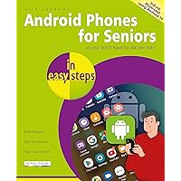 Android Phones for Seniors in easy steps Android Phones for Seniors in easy steps Paperback Kindle