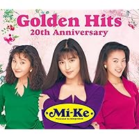 Mi-Ke Golden Hits ~ 20th Anniversary ~ Included Mi-Ke Golden Hits ~ 20th Anniversary ~ Included Audio CD
