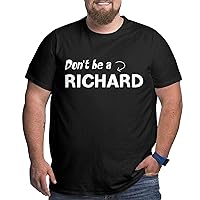 Don't Be A Richard T-Shirt Mens Fashion Tees Big Size Short Sleeve Workout Cotton T