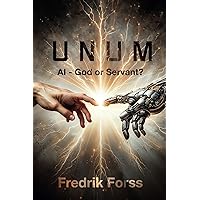 UNUM: AI - God or Servant?