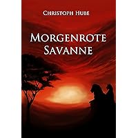Morgenrote Savanne (German Edition)