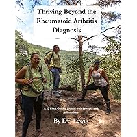 Thriving Beyond the Rheumatoid Arthritis Diagnosis: 52 Week Guided Journal