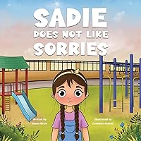 Sadie Does Not Like Sorries Sadie Does Not Like Sorries Paperback Kindle