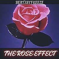 The Rose Effect The Rose Effect MP3 Music