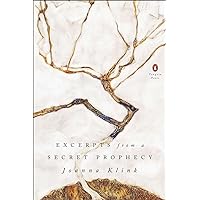 Excerpts from a Secret Prophecy (Penguin Poets) Excerpts from a Secret Prophecy (Penguin Poets) Paperback Kindle