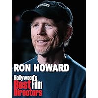 Ron Howard - Hollywood's Best Film Directors
