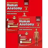 BD Chaurasia's Human Anatomy, Volumes 3 & 4: Regional and Applied Dissection and Clinical: Head and Neck, and Brain-Neuroanatomy (Bd Chaurasia's Human Anatomy, 3-4) BD Chaurasia's Human Anatomy, Volumes 3 & 4: Regional and Applied Dissection and Clinical: Head and Neck, and Brain-Neuroanatomy (Bd Chaurasia's Human Anatomy, 3-4) Paperback Kindle