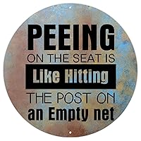 Metal Sign Peeing On The Seat Is Like Hitting The Post On An Empty Net Metal Wall Decor Sign Inspirational Quotes Christian Vintage Home Decorative Signs For Kid Room Living Room