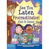 See You Later Procrastinator!: Get It Done See You Later Procrastinator!: Get It Done Paperback Kindle